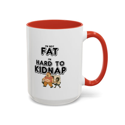Men's "I'm not fat, I'm hard to kidnap" - Coffee Mug, 11oz or 15oz