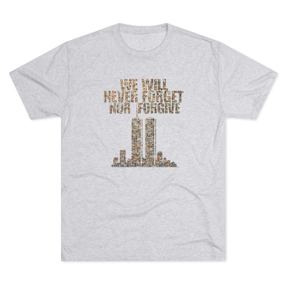 We Will Never Forget No Forgive - Tri-Blend Crew Tee