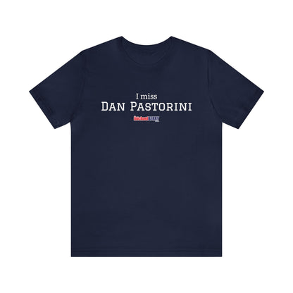 I miss DAN PASTORINI - Unisex Jersey Short Sleeve Tee