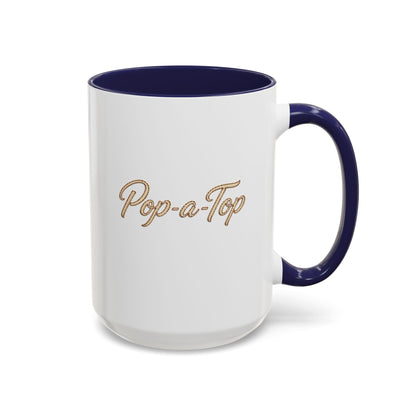 Pop a Top - Coffee Mug, 11oz or 15oz