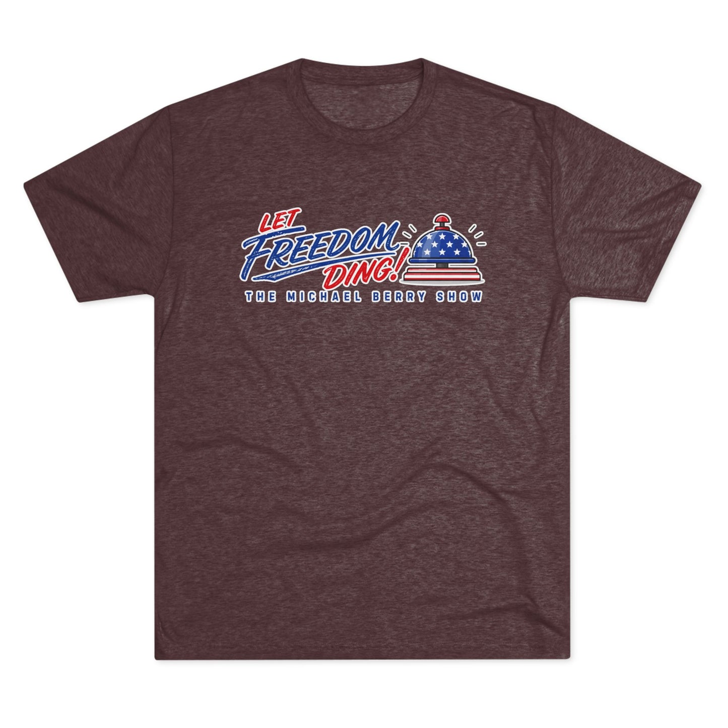 Let Freedom Ding - Tri-Blend Crew Tee