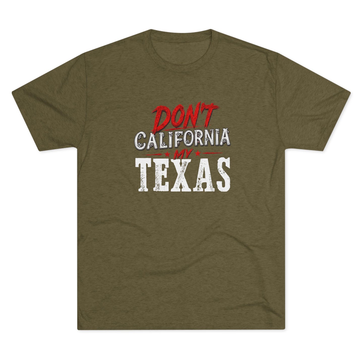 Don't CA my TX - Tri-Blend Crew Tee
