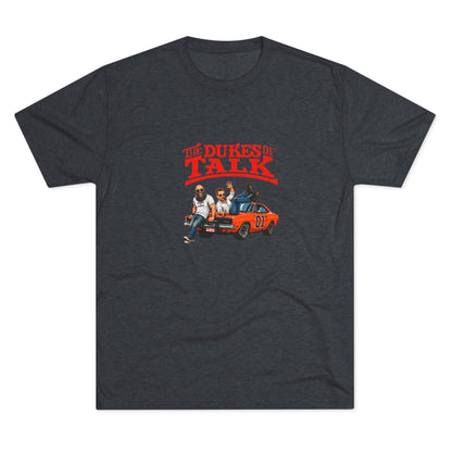 The Dukes of Talk - Tri-Blend Crew Tee