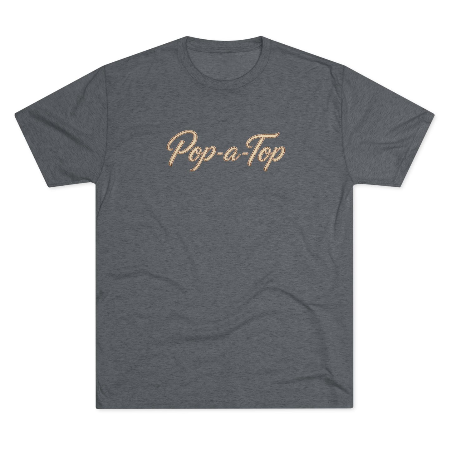 Pop a Top - Tri-Blend Crew Tee