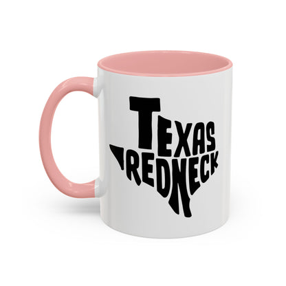 Texas Redneck - Coffee Mug, 11oz or 15oz