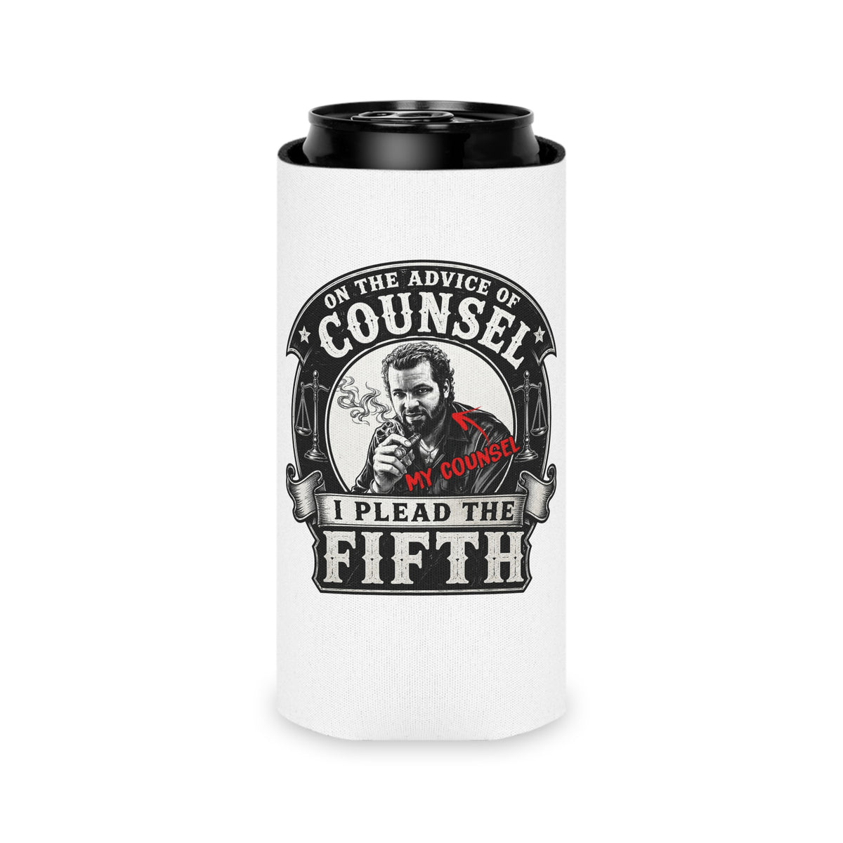 On the advice of Counsel - Can Cooler