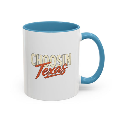 Choosin' Texas - Coffee Mug, 11oz or 15oz
