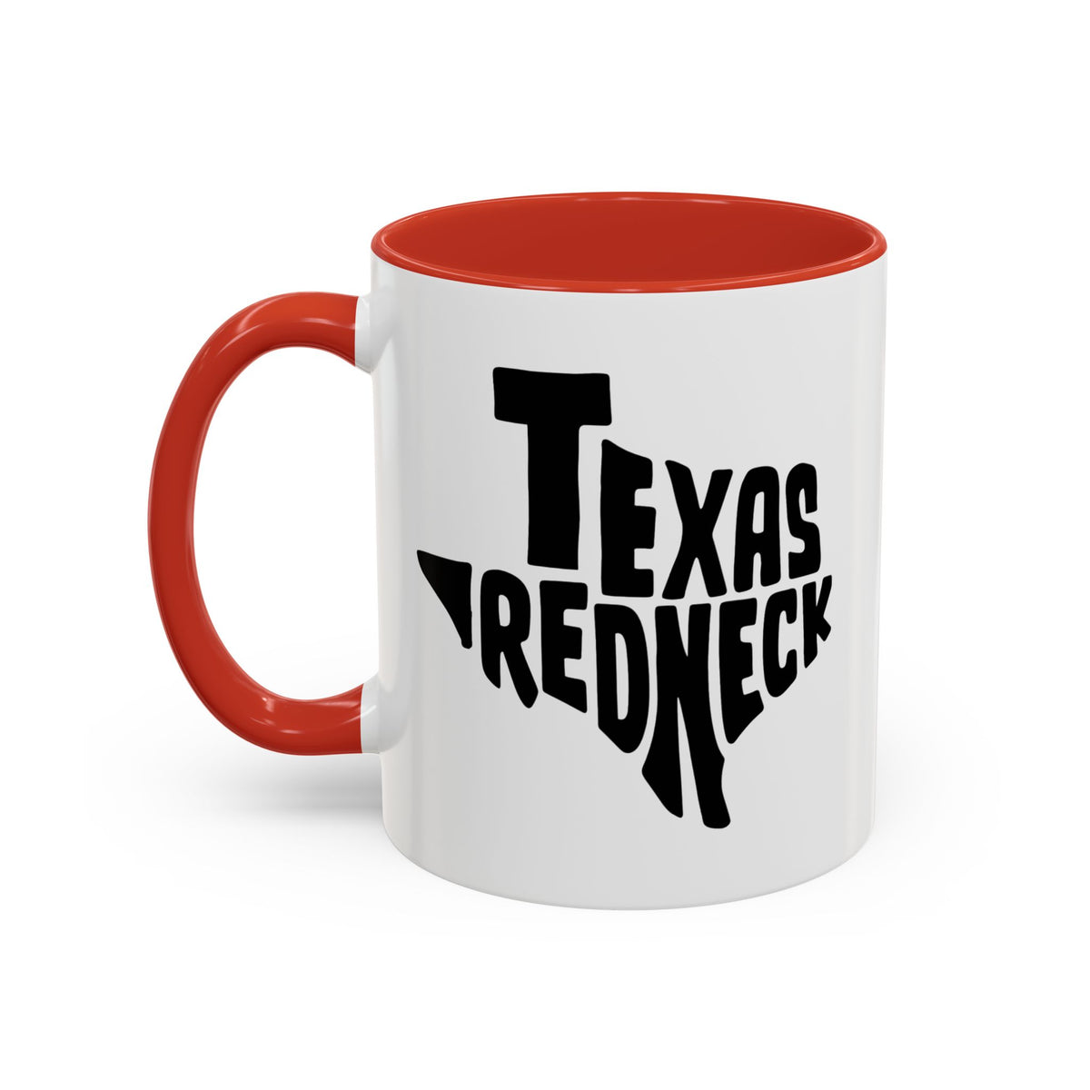 Texas Redneck - Coffee Mug, 11oz or 15oz