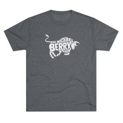 Michael Berry Show (Bull Logo) - Tri-Blend Crew Tee
