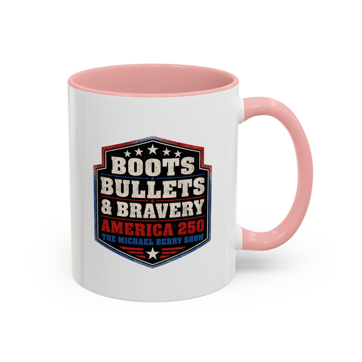 Boots Bullets and Bravery America 250 - Coffee Mug, 11oz or 15oz