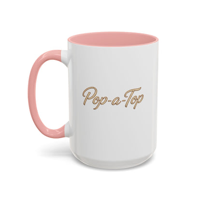 Pop a Top - Coffee Mug, 11oz or 15oz