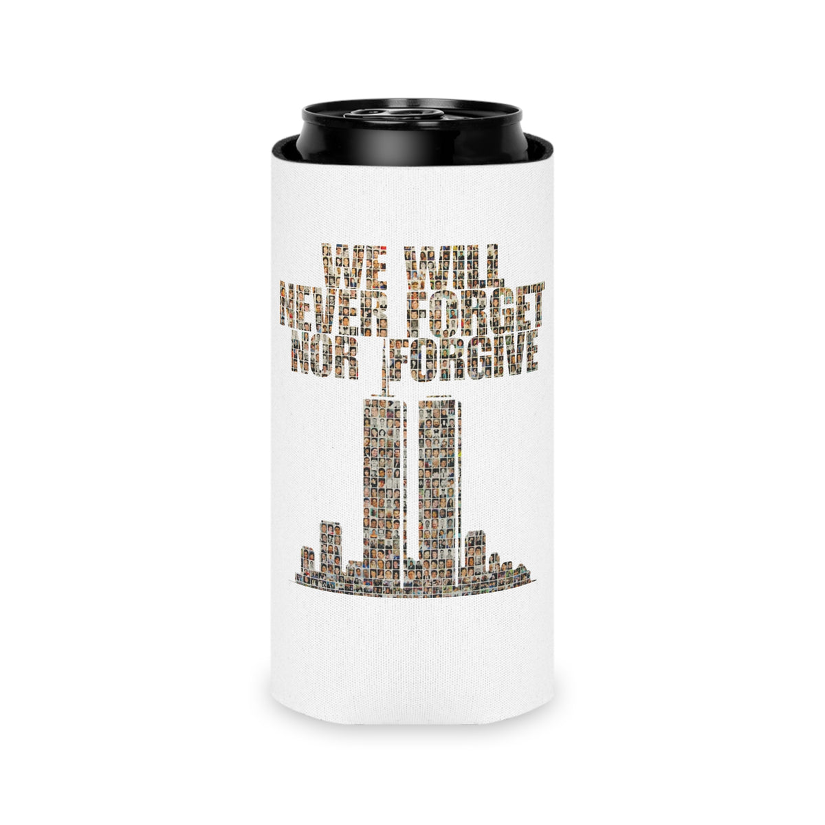 We Will Never Forget No Forgive - Can Cooler