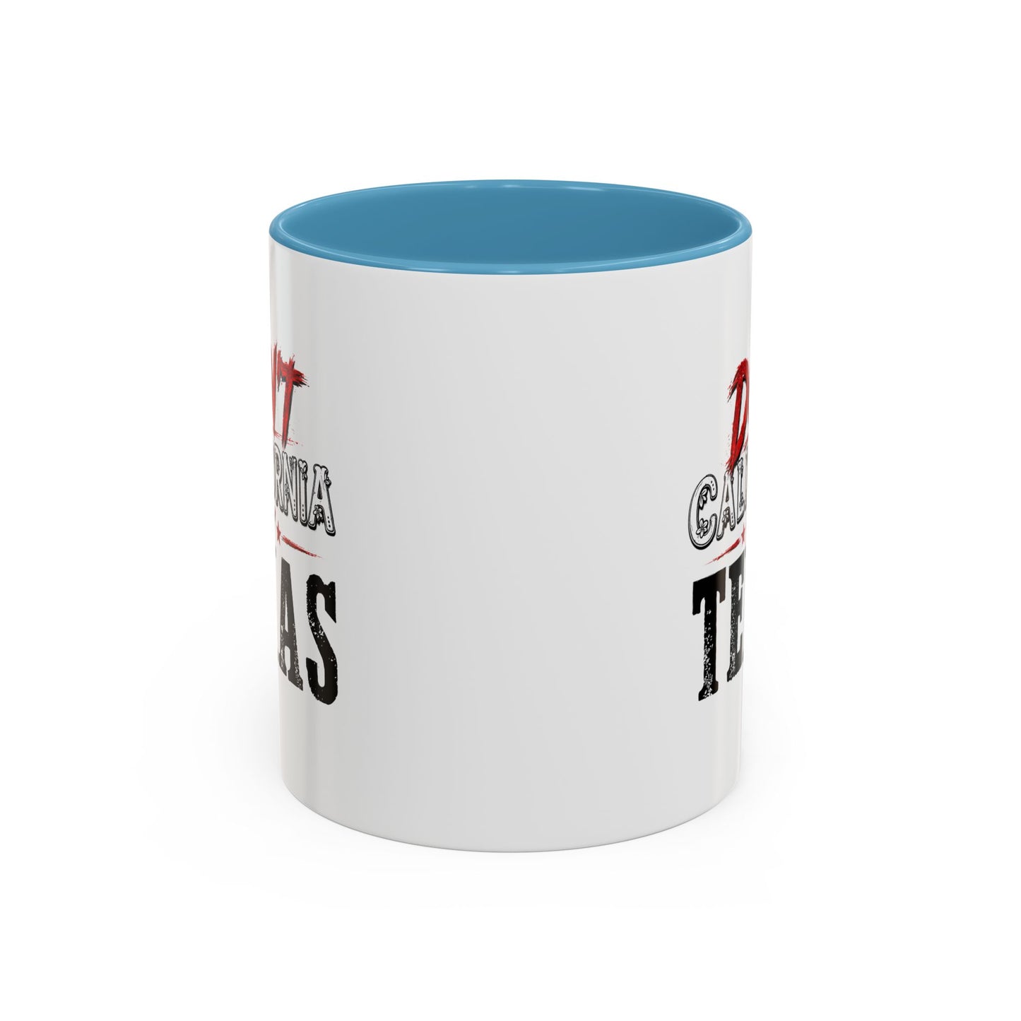 Don't CA my TX - Accent Coffee Mug (11, 15oz)