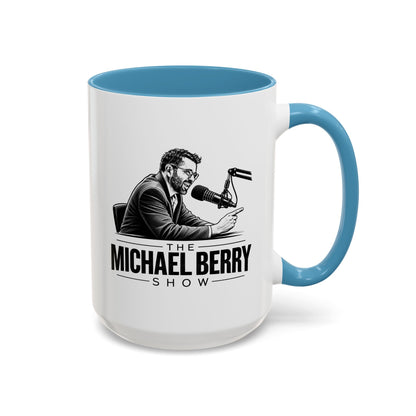 Michael Berry Show - w/ mic - Coffee Mug, 11oz or 15oz