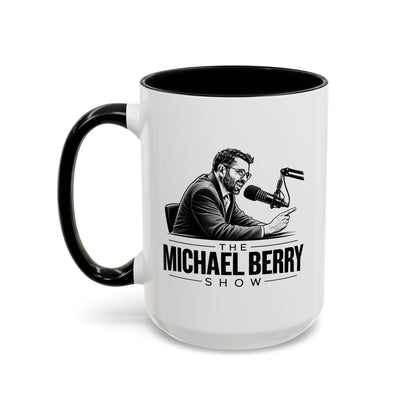 Michael Berry Show - w/ mic - Coffee Mug, 11oz or 15oz