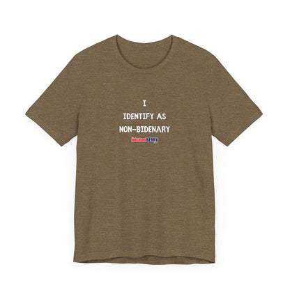I identify as NON-BIDENARY - Men's Short Sleeve Tee