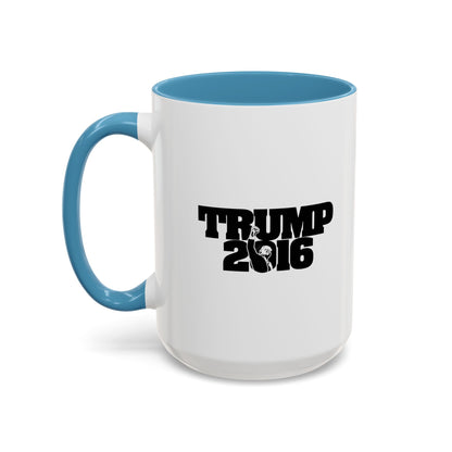 Trump 2016 - Coffee Mug, 11oz or 15oz