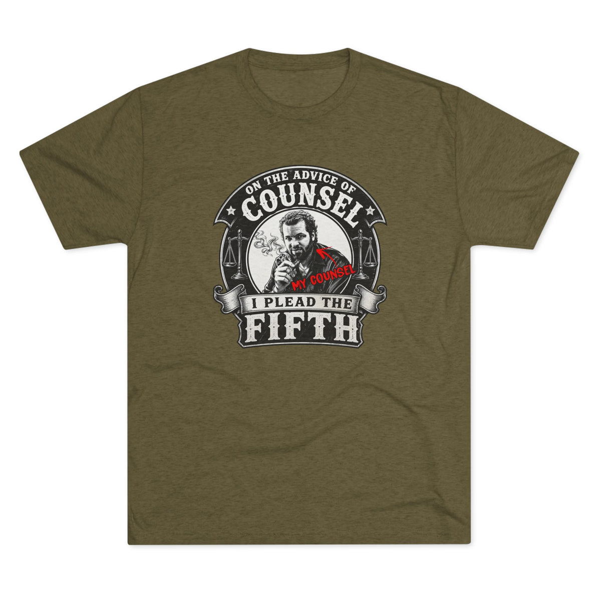 On the advice of Counsel - Tri-Blend Crew Tee