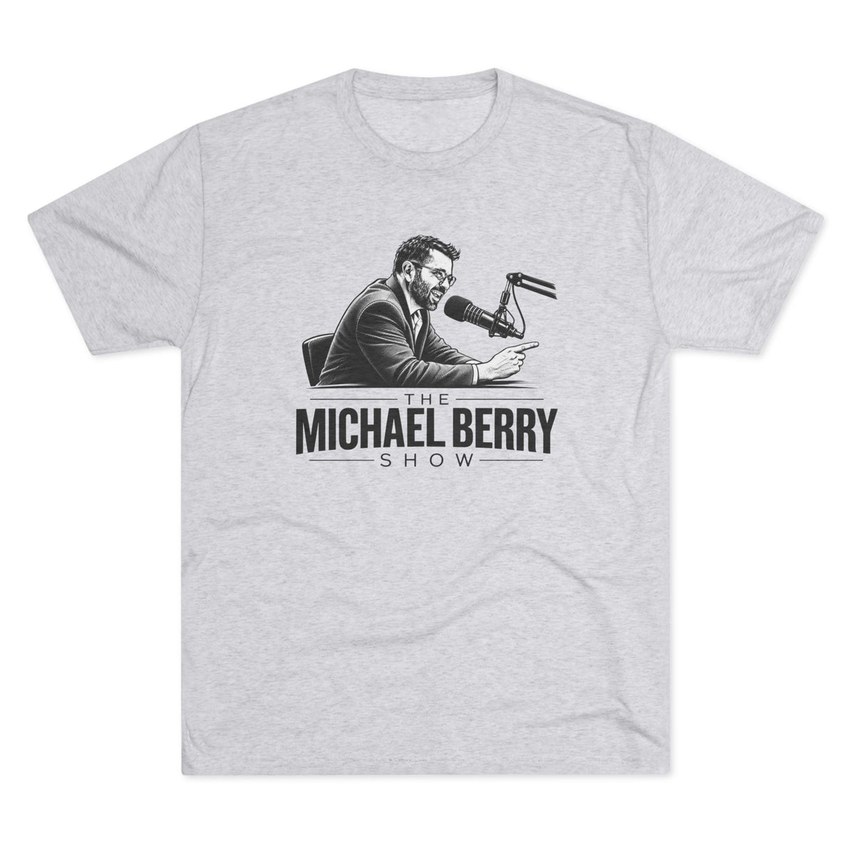 Michael Berry Show - w/ mic - Tri-Blend Crew Tee