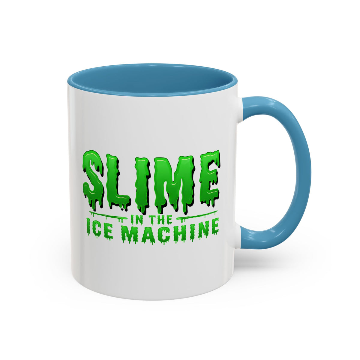 Slime in the Ice Machine - Coffee Mug, 11oz or 15oz