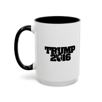 Trump 2016 - Coffee Mug, 11oz or 15oz