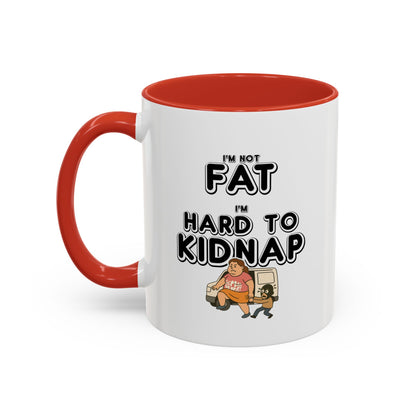Women's "I'm not fat, I'm hard to kidnap" - Coffee Mug, 11oz or 15oz