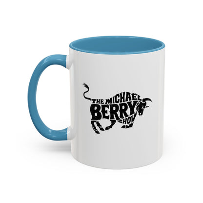 Michael Berry Show (Bull Logo) - Coffee Mug, 11oz or 15oz