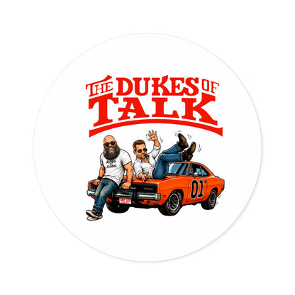 The Dukes of Talk - Round Sticker