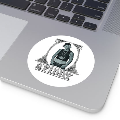 2 Fiddy - Round Sticker