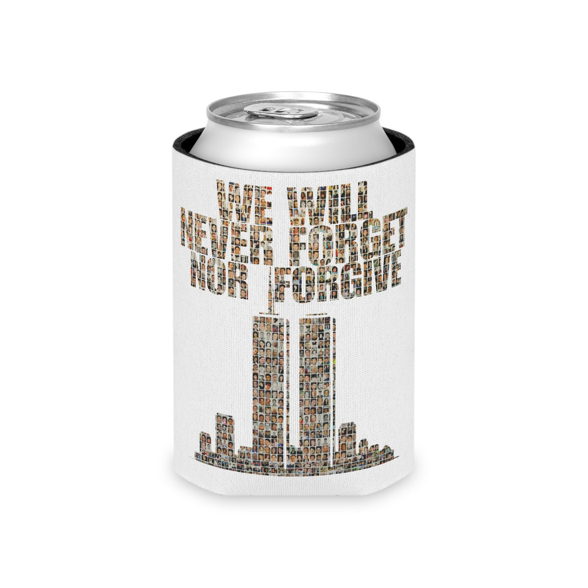 We Will Never Forget No Forgive - Can Cooler