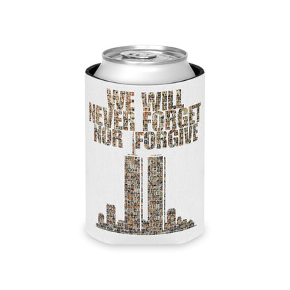 We Will Never Forget No Forgive - Can Cooler