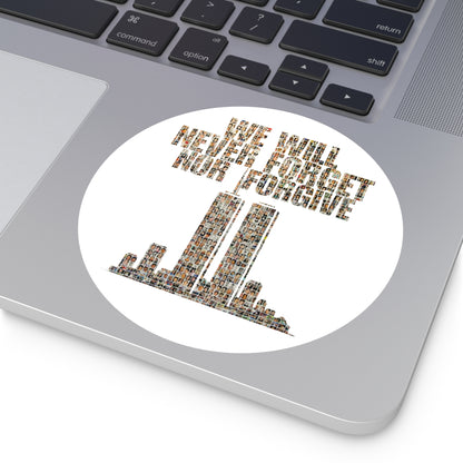 We Will Never Forget No Forgive - Round Sticker