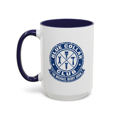 Blue Collar Club - Coffee Mug, 11oz or 15oz