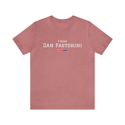 I miss DAN PASTORINI - Unisex Jersey Short Sleeve Tee