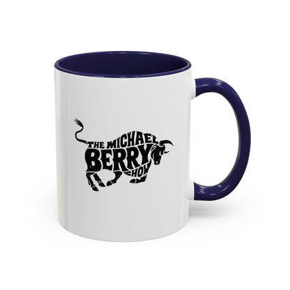 Michael Berry Show (Bull Logo) - Coffee Mug, 11oz or 15oz
