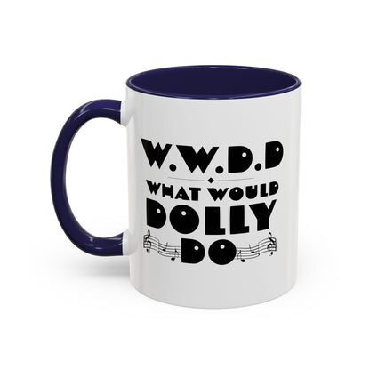 WWDD - Coffee Mug, 11oz or 15oz