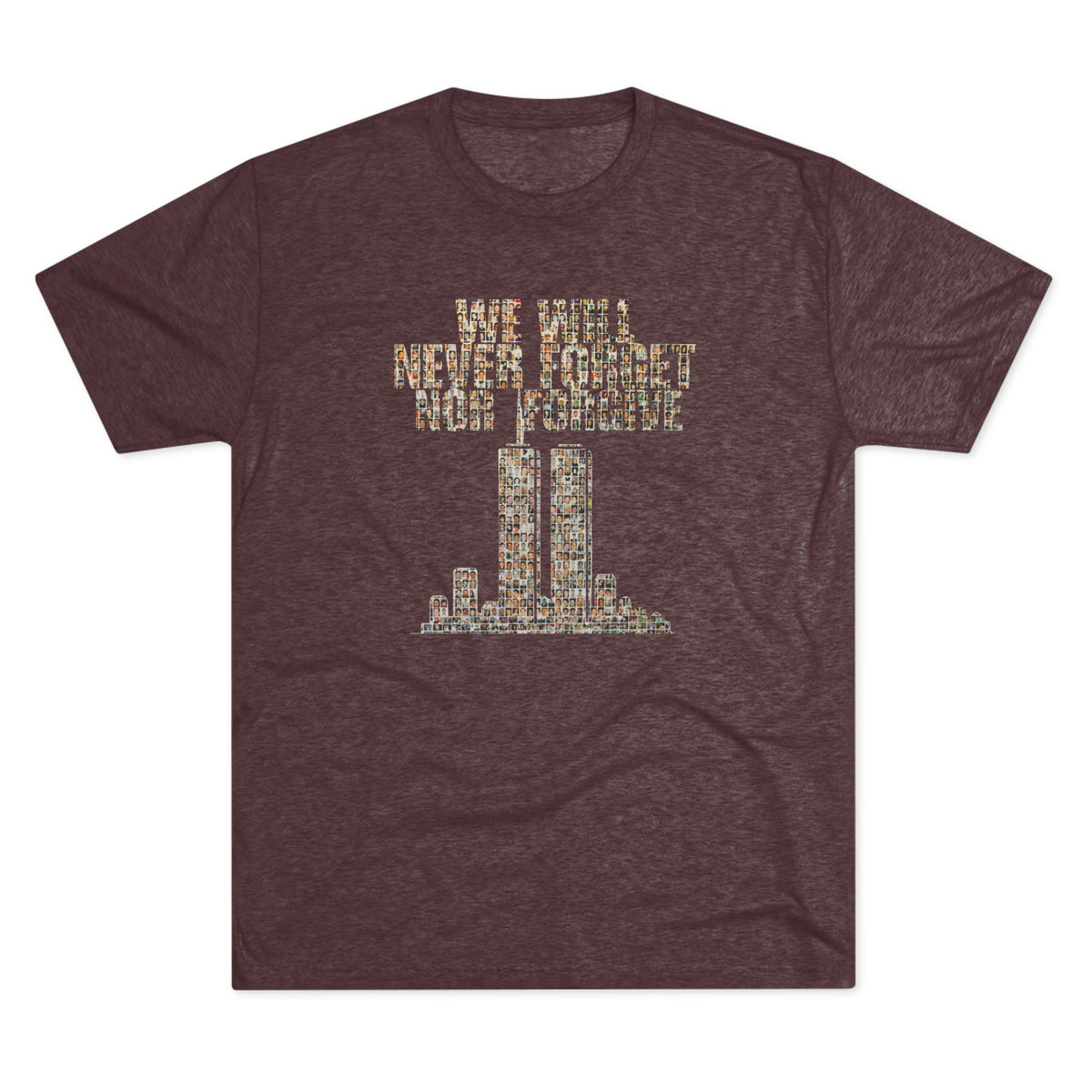 We Will Never Forget No Forgive - Tri-Blend Crew Tee