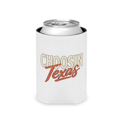 Choosin' Texas - Can Cooler
