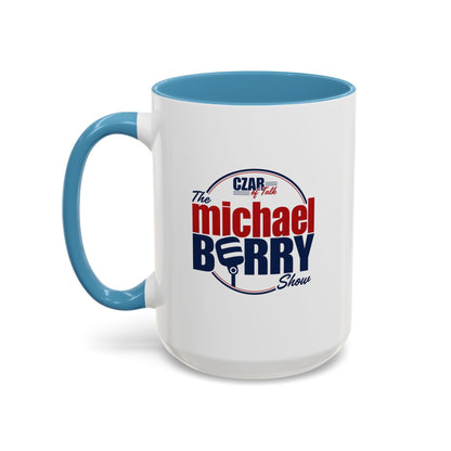 Czar of Talk, Michael Berry Show - Coffee Mug, 11oz or 15oz