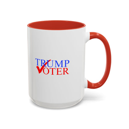 Trump Voter - Coffee Mug, 11oz or 15oz