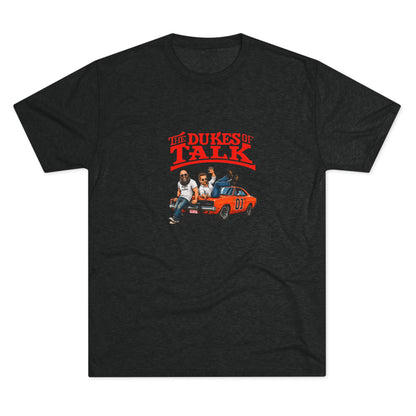 The Dukes of Talk - Tri-Blend Crew Tee