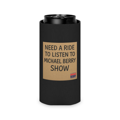 Need a ride - Can Cooler