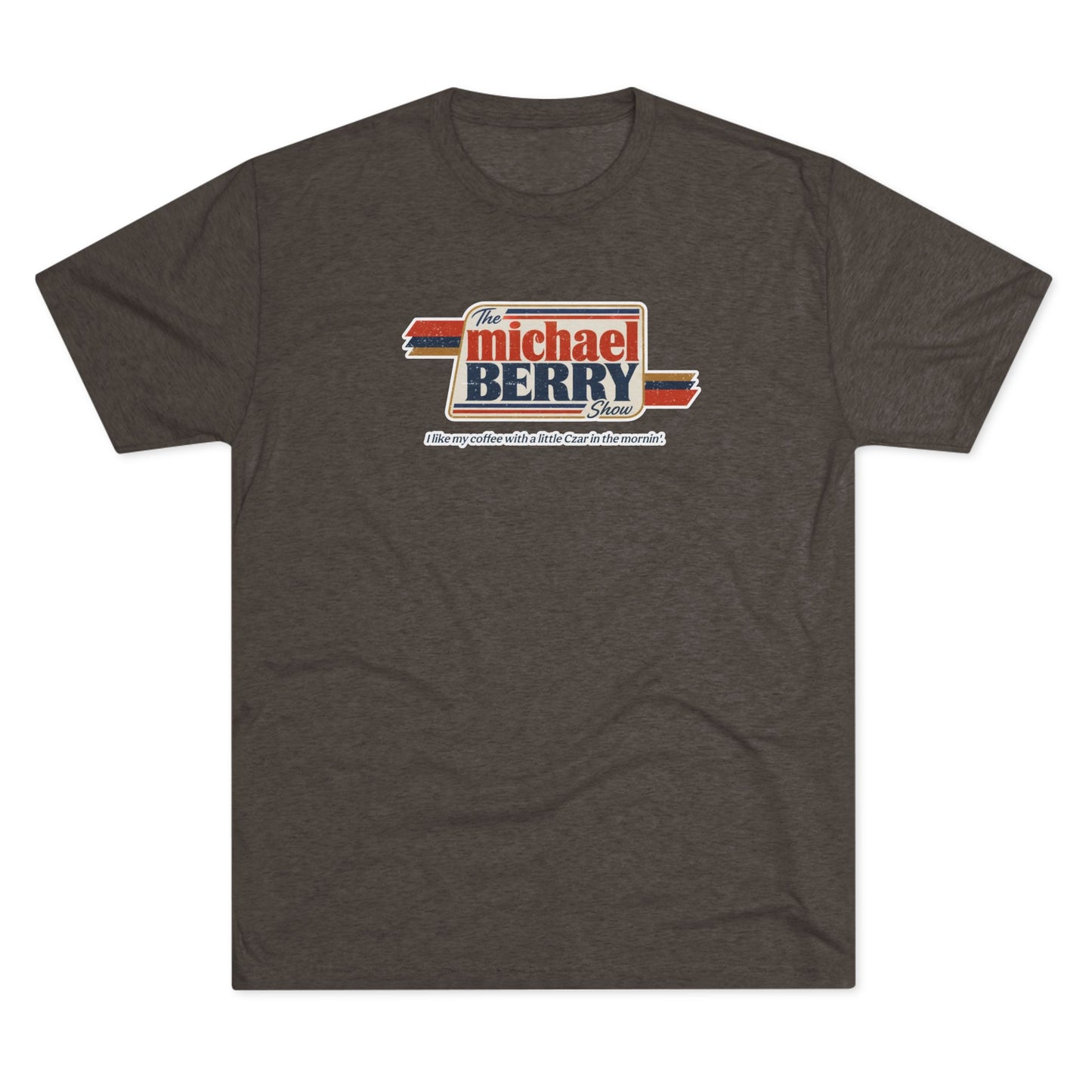 Coffee with Czar - Tri-Blend Crew Tee