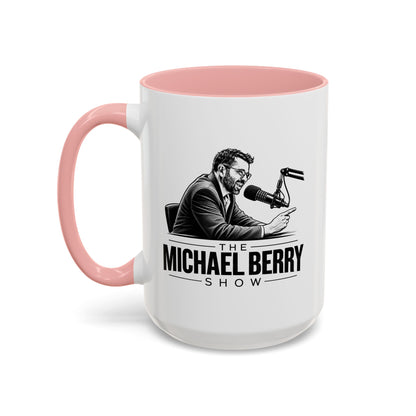 Michael Berry Show - w/ mic - Coffee Mug, 11oz or 15oz
