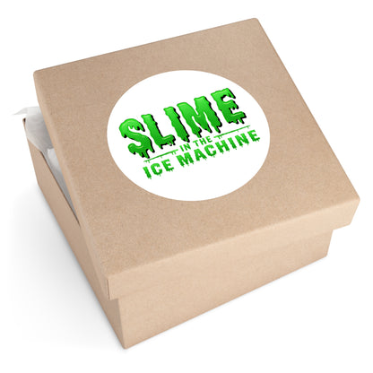Slime in the Ice Machine - Round Sticker