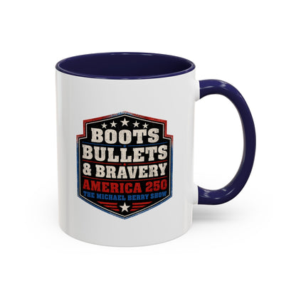Boots Bullets and Bravery America 250 - Coffee Mug, 11oz or 15oz
