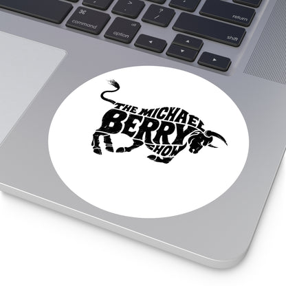 Michael Berry Show (Bull Logo) - Round Sticker