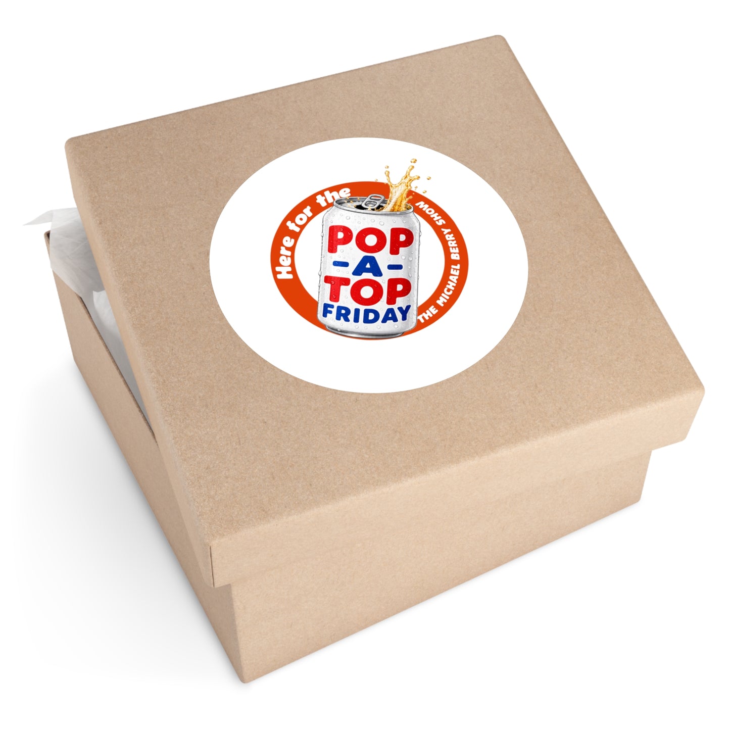 Here for the Pop-a-top Friday - Round Sticker