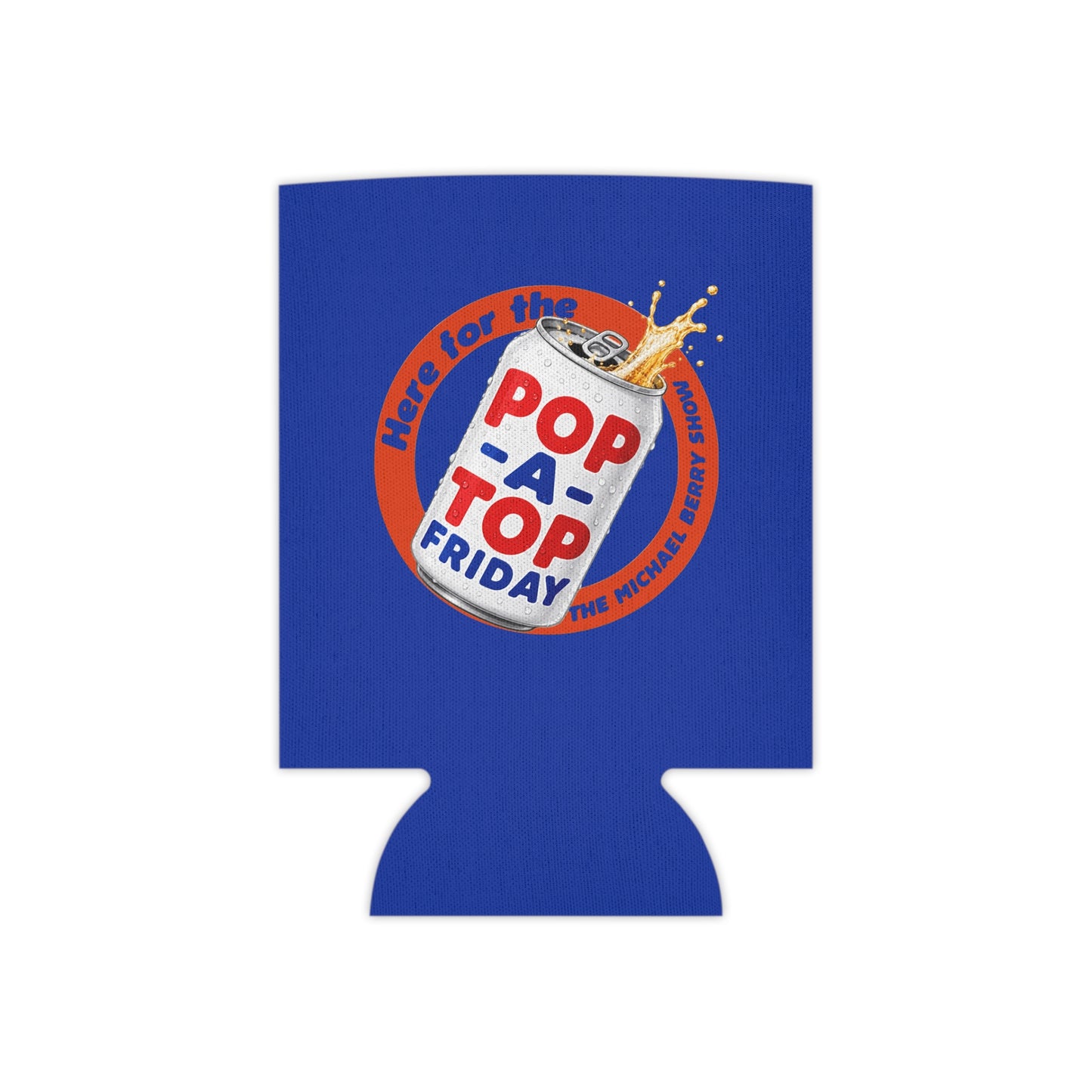 Here for the Pop-a-Top Friday - Can Cooler