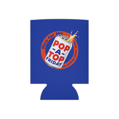 Here for the Pop-a-Top Friday - Can Cooler